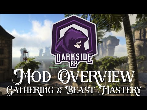 DarksideRP - Mod Overview 7 & 8 - Gathering and Beast Mastery