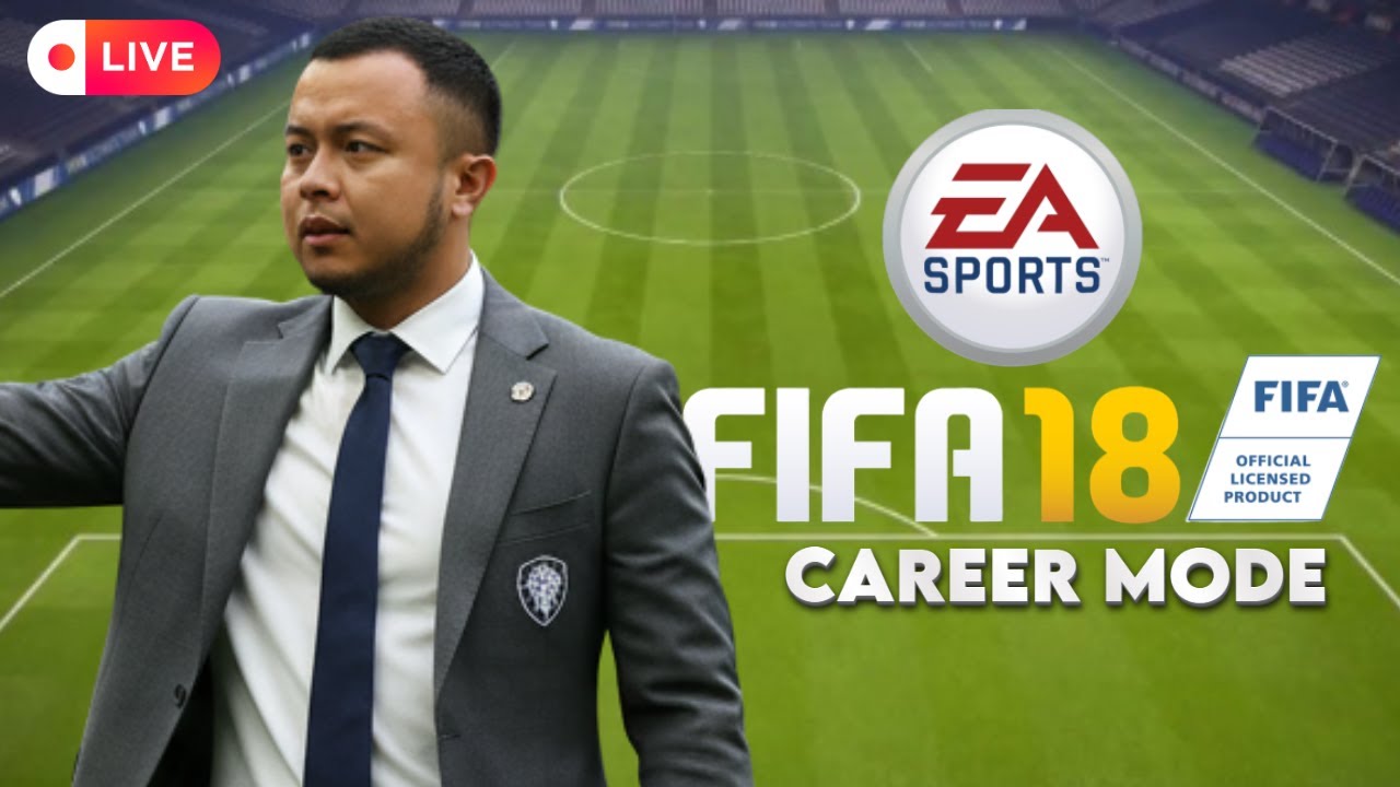 [ FIFA 18 ] Aku Dari Masa Depan - Carrer Mode - Part 1