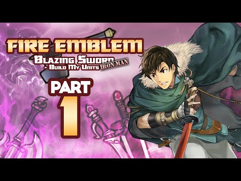 Part 1: Fire Emblem 7, But Chat Creates My Units - "Skill Issue"