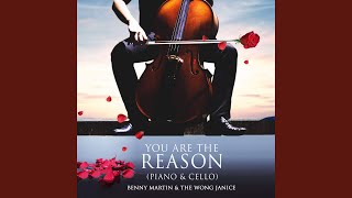 You Are the Reason (Piano &amp; Cello)