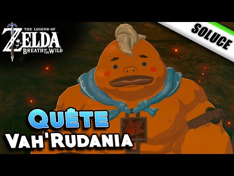 Vah'Rudania [ Quête | Donjon | Solution ] - Zelda Breath of the Wild