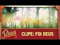 Clipe Foi Deus As Aventuras De Poliana