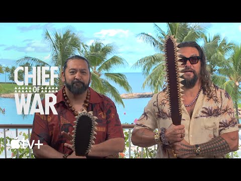 Chief of War — The Weapons of Hawaiʻi with Jason Momoa & Cast | Apple TV