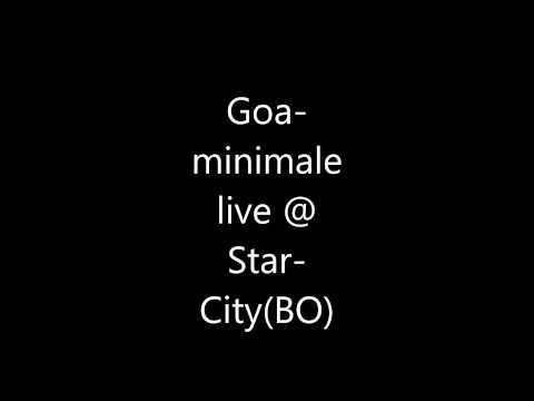 Goa minimale-set  live@star-city (BO)