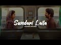 Sundari Laila Slowed Reverb Abhilasham Lofi Cover Jahan Mubarak