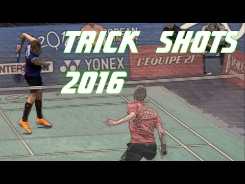 Top 10 Badminton Trick Shots of 2016 ** 2016年十大羽球的特技镜头