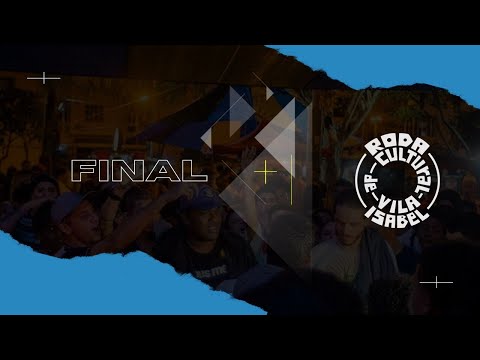 RODA CULTURAL DE VILA ISABEL |  MC PAC X SCHULER | FINAL | 3º ROUND | EDIÇÃO #357