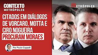 Motta e Ciro procuram Moraes após serem citados em diálogos de Vorcaro
