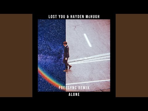 Alone (Preesync Remix)