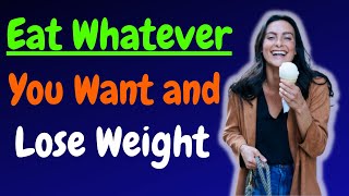 Intuitive Eating for Weight Loss – Learn to appreciate food and hunger