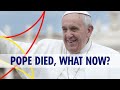 Pope Died What Now Pope Francis Is Dead What Happens After Pope Dies In The Vatican