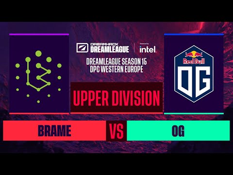 Dota2 - OG vs. Brame - Game 1 - DreamLeague S15 DPC WEU - Upper Division