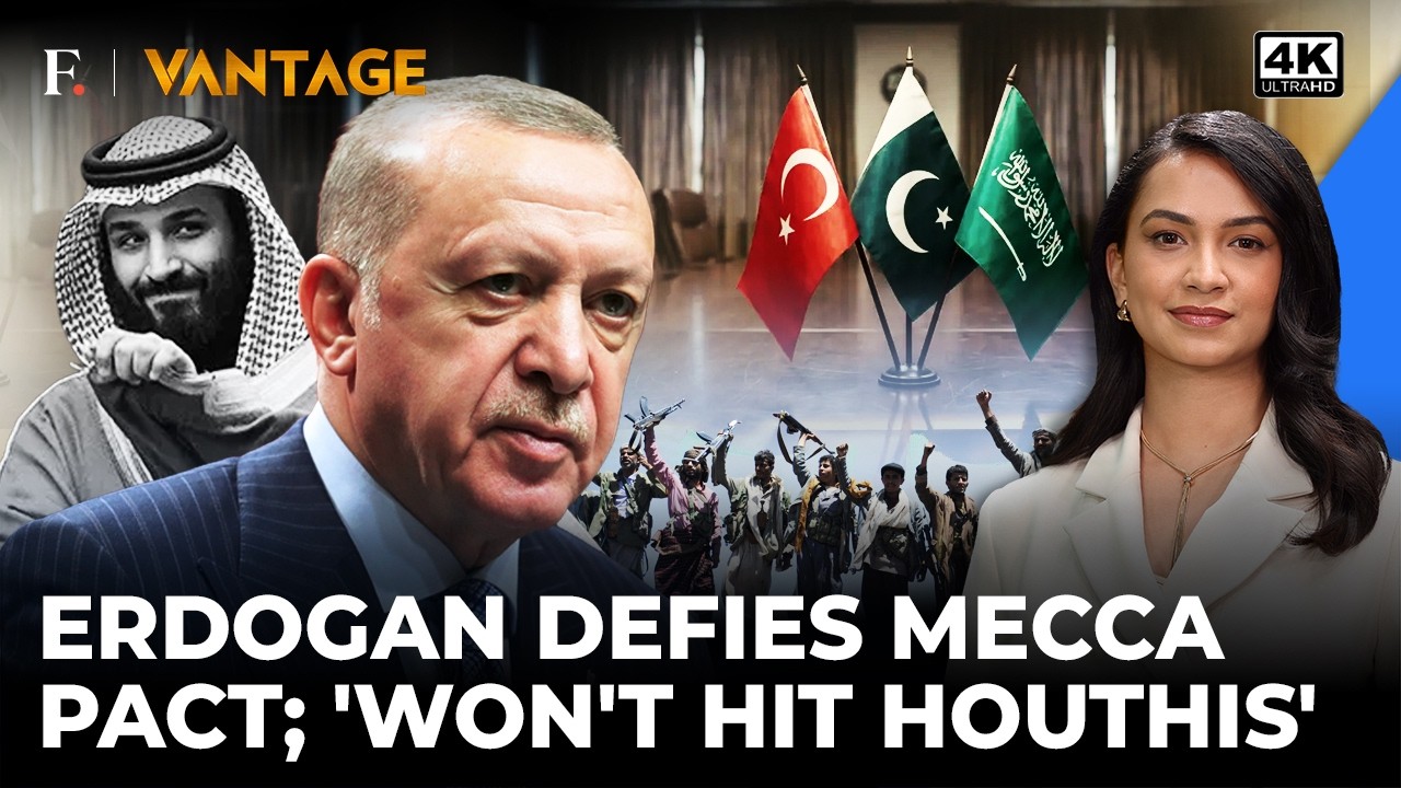 Turkey Won’t Fight Houthis? Cracks In Mecca Pact As Munir Moves More Troops to Saudi | Vantage | 4K
