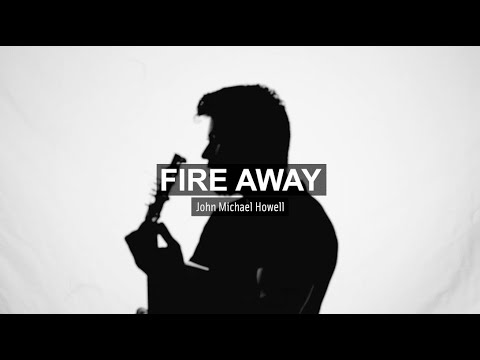 John Michael Howell - Fire Away [OFFICIAL LYRIC VID]
