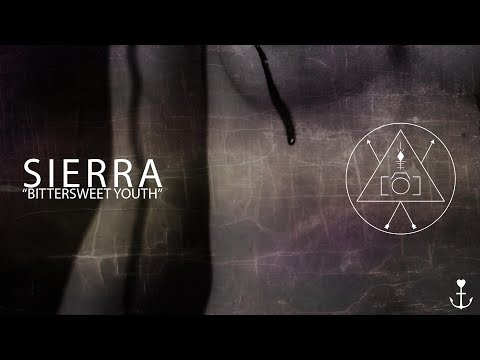 Sierra - Bittersweet Youth (OFFICIAL MUSIC VIDEO)