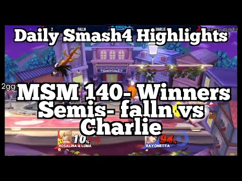 Daily Smash4 Highlights: MSM 140- Winners Semis- falln vs Charlie