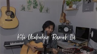 Download lagu Kita Usahakan Rumah Itu - Sal Priadi (cover) mp3