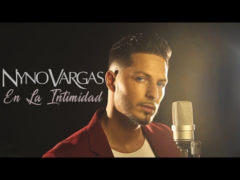 Nyno Vargas - En la intimidad (Acústico)