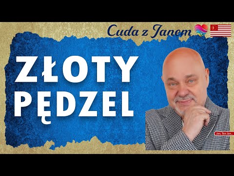 Złoty pędzel - zastosuj go, a Twoje wymarzone życie zmaterializuje się na oczach. Potężne medytacje.
