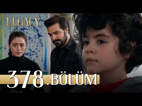 Emanet 378. Bölüm | Legacy Episode 378