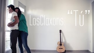 "Tú" - Los Claxons