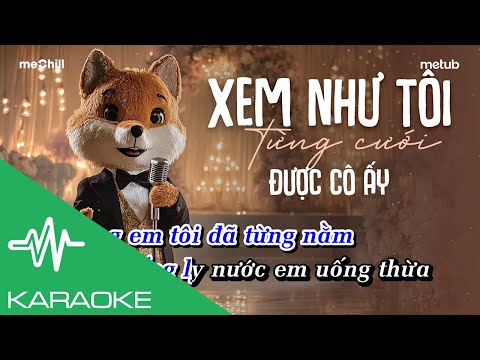KARAOKE | XEM NHƯ TÔI TỪNG CƯỚI ĐƯỢC CÔ ẤY- Nam Ca Sĩ Giấu Mặt Cover x Đặng Thanh Tuyền