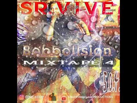 SR.VIVE ; BEBBELLSION : Mixtape 4 ( FULL MIXTAPE )