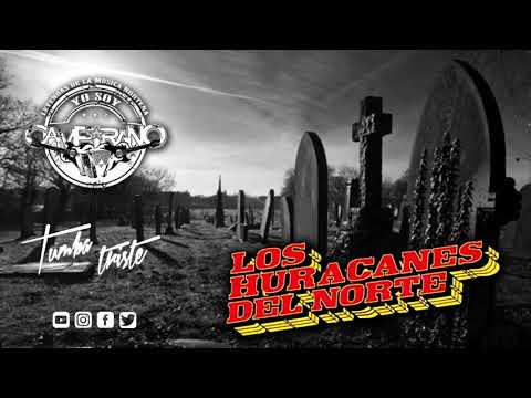 Tumba Triste - Los Huracanes Del Norte