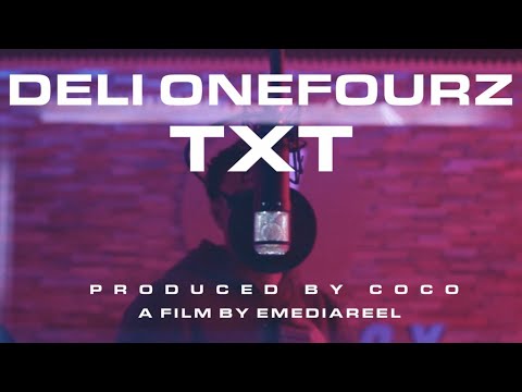 Deli OneFourz – TXT (Official Music Video)