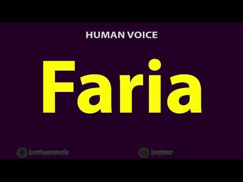How To Pronounce Faria