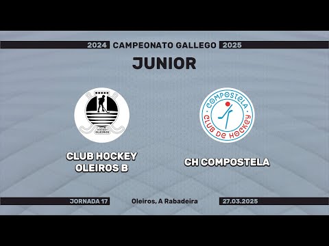 🎥​ Club hockey Oleiros B - CH Compostela [Campeonato Junior | J17]