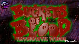 Buckets Of Blood (Instrumental Version) - Twiztid - W.I.C.K.E.D.