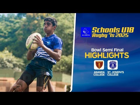 HIGHLIGHTS - Ananda vs St. Joseph’s | Bowl SF | SLSRFA Elite Under 18 Rugby 7s