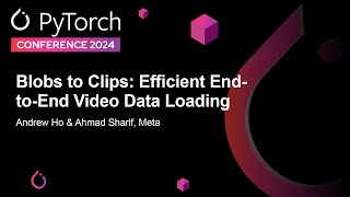 Blobs to Clips: Efficient End-to-End Video Data Loading - Andrew Ho & 
