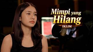 Download lagu Mimpi Yang Hilang - Iklim | Cover Wanita Penuh Perasaan (Slow Rock Melayu Aransemen 2026) mp3
