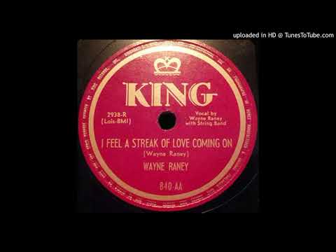 Wayne Raney – "I Feel a Streak of Love Coming On" (1950)