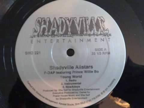 Shadyville Allstars P-Dap f. Prince Willie Bo - Young World