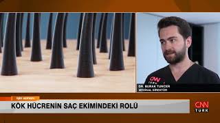İŞİN UZMANI | KÖK HÜCRENİN SAÇ EKİMİNDEKİ ROLÜ | DR. BURAK TUNCER