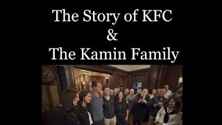 The Story of The Kamin Family & KFC