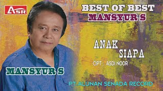 Download lagu MANSYUR S - ANAK SIAPA (  Video Musik ) HD mp3