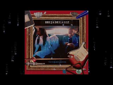 Víctor Belmonte – Bruja de la luz (Remaster)