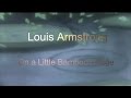 LOUIS ARMSTRONG - ON A LITTLE BAMBOO BRIDGE - Brian Sturt LOUIS ARMSTRONG - ON A LITTLE BAMBOO BRIDGE