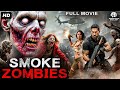SMOKE ZOMBIES Full Hollywood Horror Action Movie English Movie Rob O Brien Tess Free Movies
