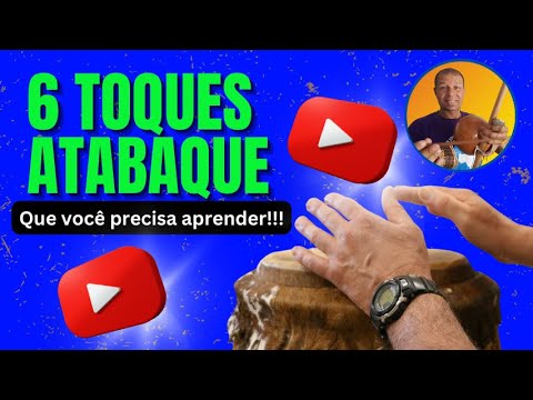 ✅ 6 toques de atabaque que todo capoeirista tem que aprender