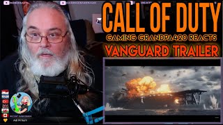 Call of Duty® Gaming Grandpa420 Reacts - Vanguard Trailer