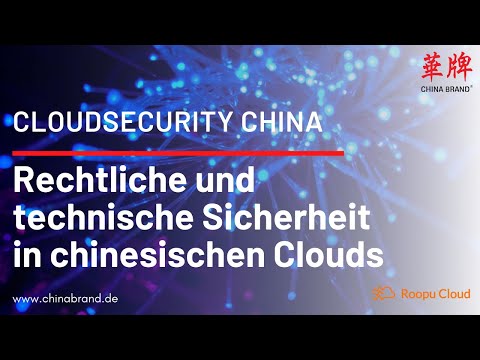 Cloud Security in China - Rechtliche und technische Sicherheit