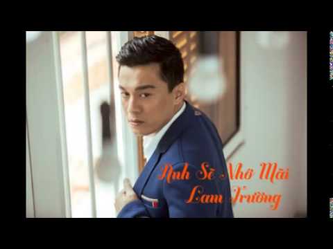Anh sẽ nhớ mãi - Lam Trường