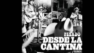 Pesado desde la cantina pero como voy a odiarte