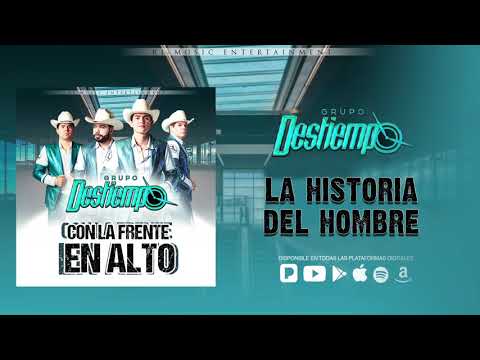 La Historia del Hombre - Grupo Destiempo