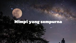 Download lagu Mimpi yang sempurna - Peterpan (Lyrics) Cover Michela Thea mp3